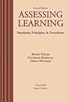 Assessing Learning: Standards, Principles, AND Procedures