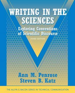 Writing in the Sciences: Exploring Conventions of Scientific Discourse (Part of the Allyn & Bacon Series in Technical Communication) (3rd Edition)