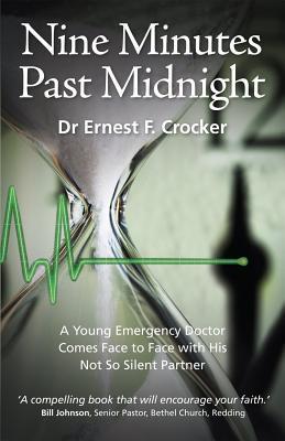 Nine Minutes Past Midnight: A Doctor Comes Face to Face with His not so Silent Partner (Harvest Bay)