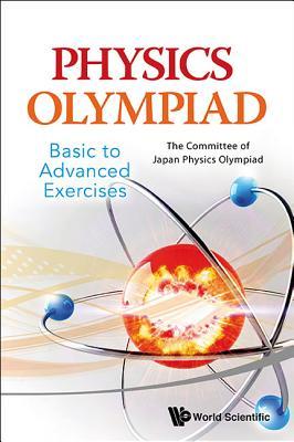 Physics Olympiad - Basic To Advanced Exercises (Paperback)