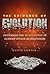 The Evidence of Evolution:: Uncovering the Faulty Science of Dawkins’ Attack on Creationism