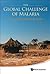 The Global Challenge of Malaria by Frank M. Snowden III