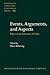 Events, Arguments, and Aspects (Studies in Language Companion Series)