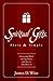 Spiritual Gifts, Plain and Simple by James D. Wise