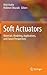 Soft Actuators: Materials, Modeling, Applications, and Future Perspectives