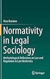 Normativity in Legal Sociology: Methodological Reflections on Law and Regulation in Late Modernity