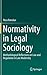 Normativity in Legal Sociology: Methodological Reflections on Law and Regulation in Late Modernity
