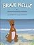 Brave Nellie