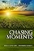 Chasing Moments: Will I Live Life... or Simply Exist?