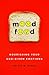 Mood Food: Nourishing Your God-Given Emotions
