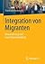 Integration von Migranten: ...