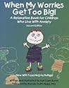 When My Worries Get Too Big! by Kari Dunn Buron