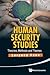 HUMAN SECURITY STUDIES: THEORIES, METHODS AND THEMES