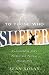 To Those Who Suffer: Unders...