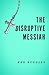 The Disruptive Messiah