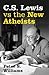 CS Lewis vs the New Atheists