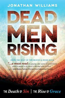 Dead Men Rising: The Death of Sin, the Rise of Grace (Paperback)