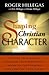 Shaping Christian Character by Roger Hillegas