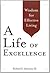 A Life of Excellence: Wisdom for Effective Living