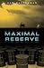 Maximal Reserve