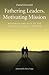 Fathering Leaders, Motivating Mission by David Devenish