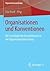 Organisationen und Konventionen: Die Soziologie der Konventionen in der Organisationsforschung (Organisationssoziologie) (German Edition)