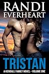 Tristan (A Kendall Family Novel, #1)