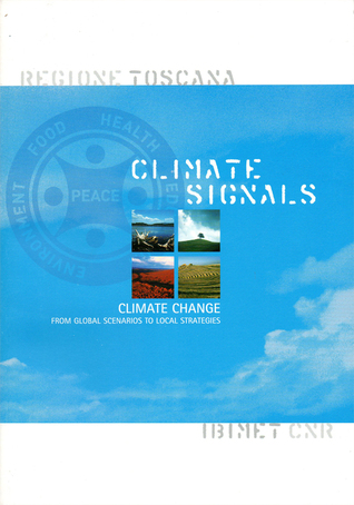 Climate Signals - Climate Change from Global Scenarios to Local Strategies