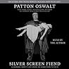 Silver Screen Fiend by Patton Oswalt