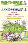 Annie and Snowball and the Magical House (Annie and Snowball, #7)