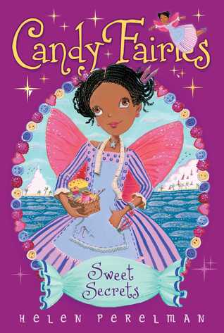 Sweet Secrets (15) (Candy Fairies)