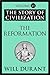 The Reformation (Story of Civilization, Vol 6)