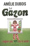 Le Gazon...Toujou...