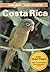 Costa Rica by Rob Rachowiecki