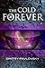 The Cold Forever