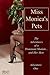 Miss Monica's Pets - Adventure One by Paula Andante