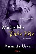 Make Me, Take Me