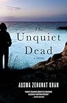 The Unquiet Dead by Ausma Zehanat Khan