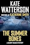 The Summer Bones: A Danny Haase Mystery (Detective Danny Haase Series)