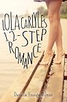 Lola Carlyle's 12-Step Romance by Danielle Younge-Ullman