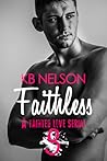 Faithless, Part Three by K.B.  Nelson
