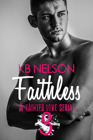 Faithless, Part Three (Faithless, #3)