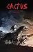 Cactus. Antología de Cómic ...