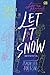 Let it Snow - Dalam Derai Salju
