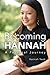 Becoming Hannah by Hannah Yeoh