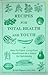 Recipes for Total Health and Youth