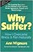 Why Suffer? by Ann Wigmore
