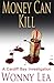 Money Can Kill