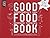 Good Food Book : 4 feestmen...