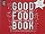 Good Food Book : 4 feestmenu's van bekende topkoks